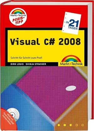 Seller image for Visual C# 2008 in 21 Tagen - Preistipp - inkl. eBook auf CD: Schritt fr Schritt zum Profi: Schritt fr Schritt zum Profi. Auf DVD: eBook und Visual Studio 2008 Express Edition (in 14/21 Tagen) for sale by Studibuch