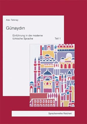 Günaydin Einführung in die moderne türkische Sprache. Teil 1