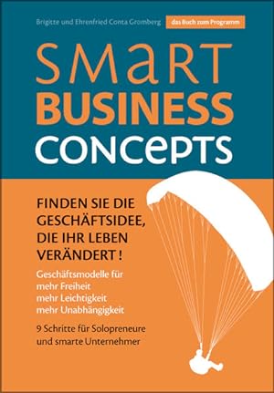Smart Business Concepts Finden Sie die Geschäftsidee, die Ihr Leben verändert