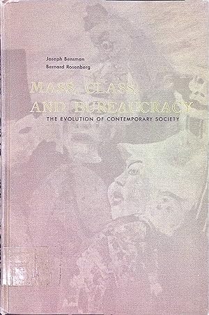 Seller image for Mass, Class, and Bureaucracy: The Evolution of Contemporary Society for sale by books4less (Versandantiquariat Petra Gros GmbH & Co. KG)