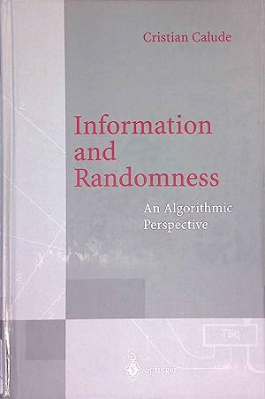 Seller image for Information and Randomness: An Algorithmic Perspective. Monographs in Theoretical Computer Science. An EATCS Series for sale by books4less (Versandantiquariat Petra Gros GmbH & Co. KG)