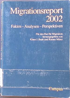 Bild des Verkufers fr Migrationsreport 2002. Fakten - Analysen - Perspektiven. zum Verkauf von books4less (Versandantiquariat Petra Gros GmbH & Co. KG)