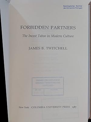Bild des Verkufers fr Forbidden Partners: The Incest Taboo in Modern Culture zum Verkauf von books4less (Versandantiquariat Petra Gros GmbH & Co. KG)