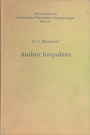Seller image for Analytic Inequalities. Die Grundlehren der mathematischen Wissenschaften in Einzeldarstellungen, Bd. 165 for sale by books4less (Versandantiquariat Petra Gros GmbH & Co. KG)