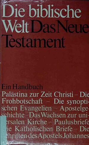 Image du vendeur pour Die biblische Welt - ZWEITER Band: Das Neue Testament. mis en vente par books4less (Versandantiquariat Petra Gros GmbH & Co. KG)