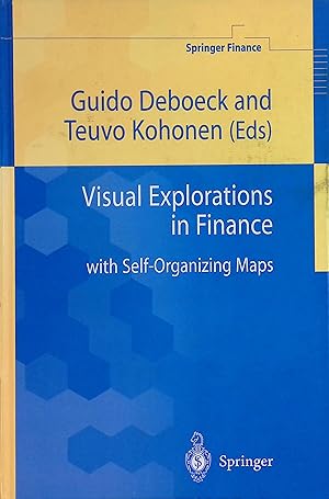 Imagen del vendedor de Visual Explorations in Finance: with Self-Organizing Maps a la venta por books4less (Versandantiquariat Petra Gros GmbH & Co. KG)