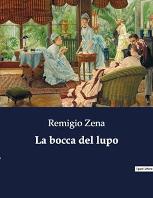 Seller image for La bocca del lupo for sale by BuchWeltWeit Ludwig Meier e.K.