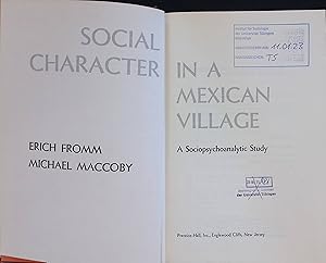 Bild des Verkufers fr Social Character in a Mexican Village: A Sociopsychoanalytic Study. zum Verkauf von books4less (Versandantiquariat Petra Gros GmbH & Co. KG)