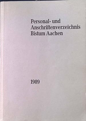 Bild des Verkufers fr Personal- und Anschriftenverzeichnis Bistum Aachen 1989. zum Verkauf von books4less (Versandantiquariat Petra Gros GmbH & Co. KG)