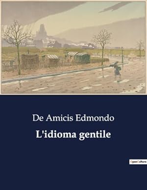 Immagine del venditore per L'idioma gentile venduto da BuchWeltWeit Ludwig Meier e.K.