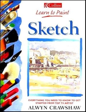 Imagen del vendedor de Collins Learn to Paint    Sketch a la venta por WeBuyBooks 2