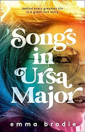 Seller image for Songs in Ursa Major: Get ready for festival season in this romantic historical and hot fiction debut novel for 2022 for sale by WeBuyBooks 2