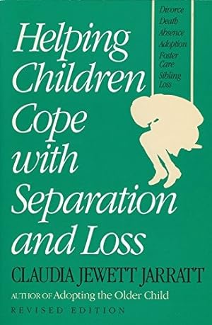 Image du vendeur pour Helping Children Cope with Separation and Loss mis en vente par WeBuyBooks