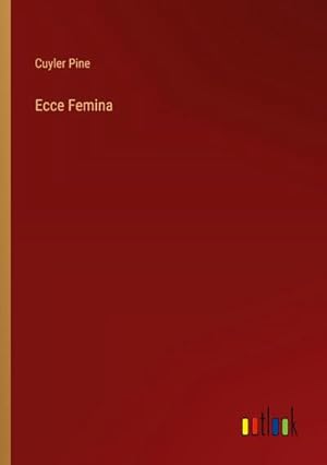 Seller image for Ecce Femina for sale by BuchWeltWeit Ludwig Meier e.K.