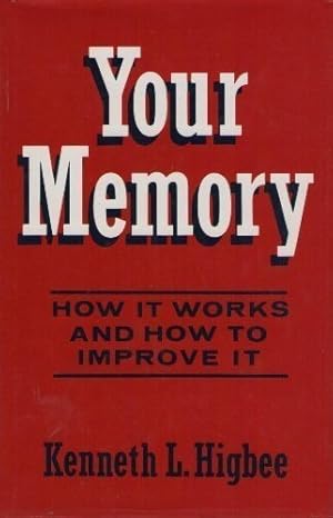 Seller image for Your Memory: How it Works and How to Improve it for sale by WeBuyBooks