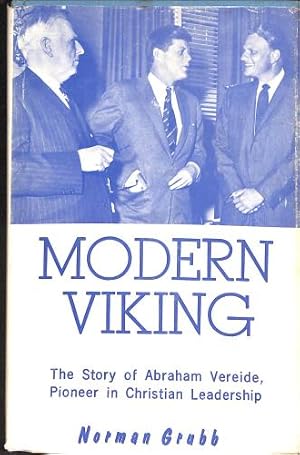 Bild des Verkufers fr Modern Viking : The Story of Abraham Vereide, Pioneer in Christian Leadership zum Verkauf von WeBuyBooks