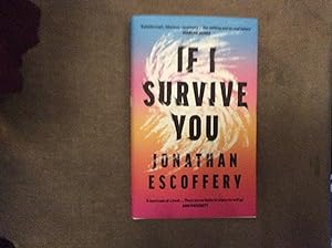 Seller image for If I Survive You *****UK HB 1/1******* for sale by BRITOBOOKS