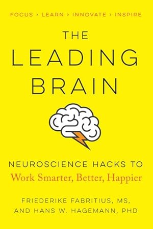 Imagen del vendedor de The Leading Brain : Neuroscience Hacks to Work Smarter, Better, Happier a la venta por Smartbuy