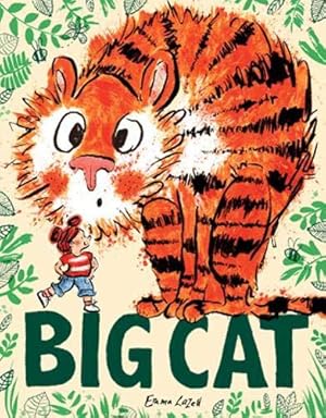 Imagen del vendedor de Big Cat: A hilarious illustrated childrens picture book about mistaken identity, tigers and family a la venta por WeBuyBooks