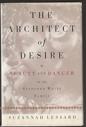 The Architect of Desire: Beauty and Danger in the Stanford White Family