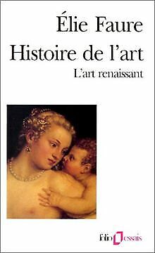 Bild des Verkufers fr Histoire de L Art: L'art renaissant zum Verkauf von Dmons et Merveilles