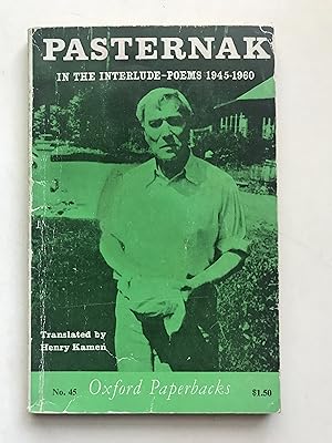 Pasternak : In the Interlude - Poems 1945-1960