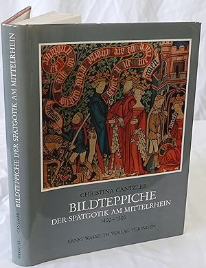 Immagine del venditore per Bildteppiche der Sptgotik am Mittelrhein 1400-1550. venduto da Antiquariat Schmidt & Gnther