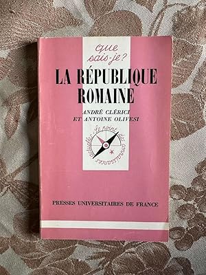 Bild des Verkufers fr La rpublique romaine / que sais je zum Verkauf von Dmons et Merveilles