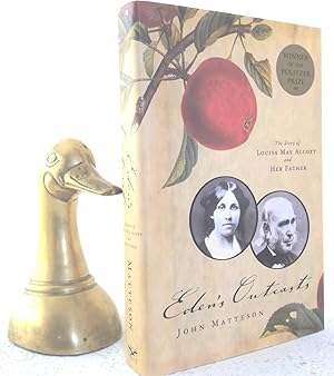 Eden's Outcasts: the story of Louisa May Alcott and her father