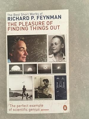 Image du vendeur pour The Pleasure Of Finding Things Out: The Best Short Works Of Richard P. Feynman: The Best Short Works of Richard Feynman mis en vente par Cambridge Recycled Books