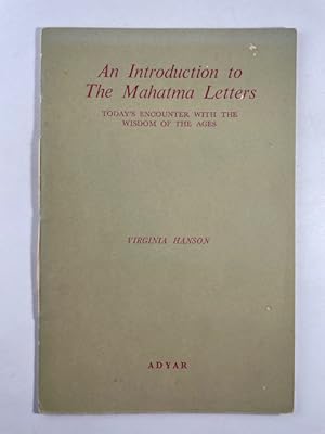 Immagine del venditore per Introduction to the Mahatma Letters: Today's Encounter with the Wisdom of the Ages venduto da BookEnds Bookstore & Curiosities