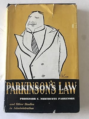 Parkinson's Law. And Other Studies In Administration