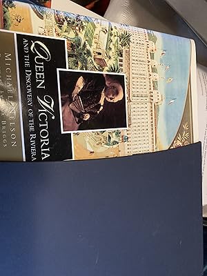 Seller image for Queen Victoria and the Discovery of the Riviera for sale by Cotswold Rare Books