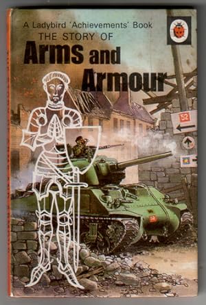 Seller image for The Story of Arms and Armour for sale by The Children's Bookshop