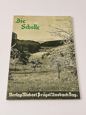 Imagen del vendedor de Die Scholle : Monatshefte fr aufbauende Arbeit in Erziehung und Unterricht - 13. Jahrgang, April 1937, 7. Heft a la venta por BcherBirne