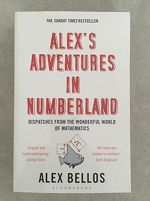Immagine del venditore per Alex's Adventures in Numberland: Dispatches from the Wonderful World of Mathematics venduto da Cambridge Recycled Books