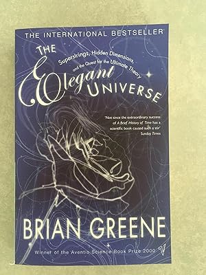 The Elegant Universe: Superstrings, Hidden Dimensions, and the Quest for the Ultimate Theory