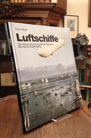 Luftschiffe : Die Geschichte der deutschen Zeppeline.