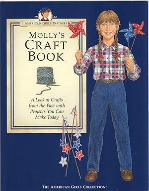 Molly's Craft Book: A Look at Crafts from the Past With Projects You Can Make Today (AMERICAN GIR...