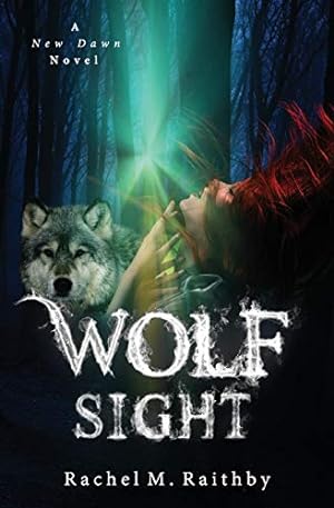 Seller image for Wolf Sight (A New Dawn Novel) for sale by ICTBooks