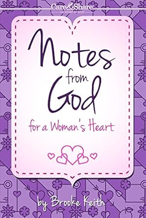 Seller image for Notes from God for a Woman's Heart (Care and Share.the Heart of God) (Care & Share: the Heart of God) for sale by ZBK Books