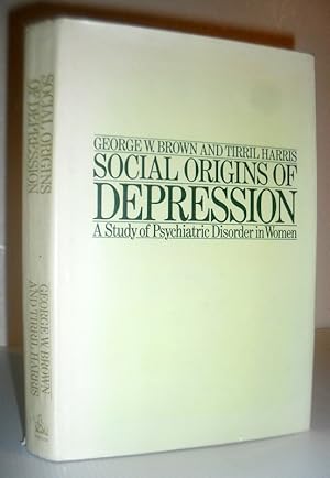 Social Origins of Depression - A study of psychiatric disorder in women