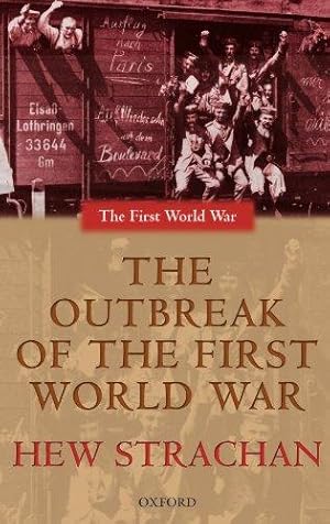 Bild des Verkufers fr The Outbreak of the First World War zum Verkauf von WeBuyBooks