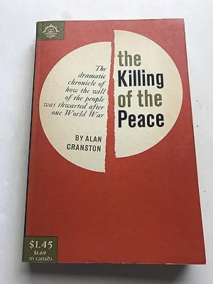 Imagen del vendedor de The Killing of the Peace a la venta por Sheapast Art and Books