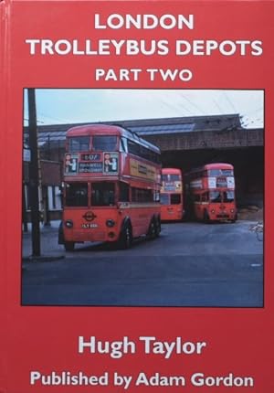 London Trolleybus Depots Part Two