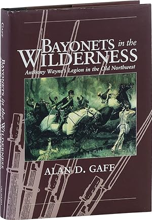 Immagine del venditore per Bayonets in the Wilderness: Anthony Wayne's Legion in the Old Northwest venduto da Lorne Bair Rare Books, ABAA