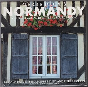 Pierre Deux's Normandy: A French Country Style and Source Book