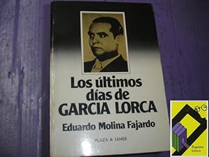 Immagine del venditore per Los ltimos das de Garca Lorca. venduto da Ragtime Libros