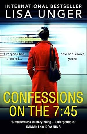 Immagine del venditore per Confessions On The 7:45: An absolutely unforgettable psychological thriller venduto da WeBuyBooks