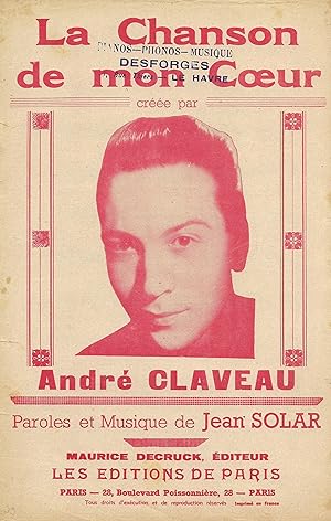 Partition de "La Chanson de mon coeur", chanson créée par André Claveau